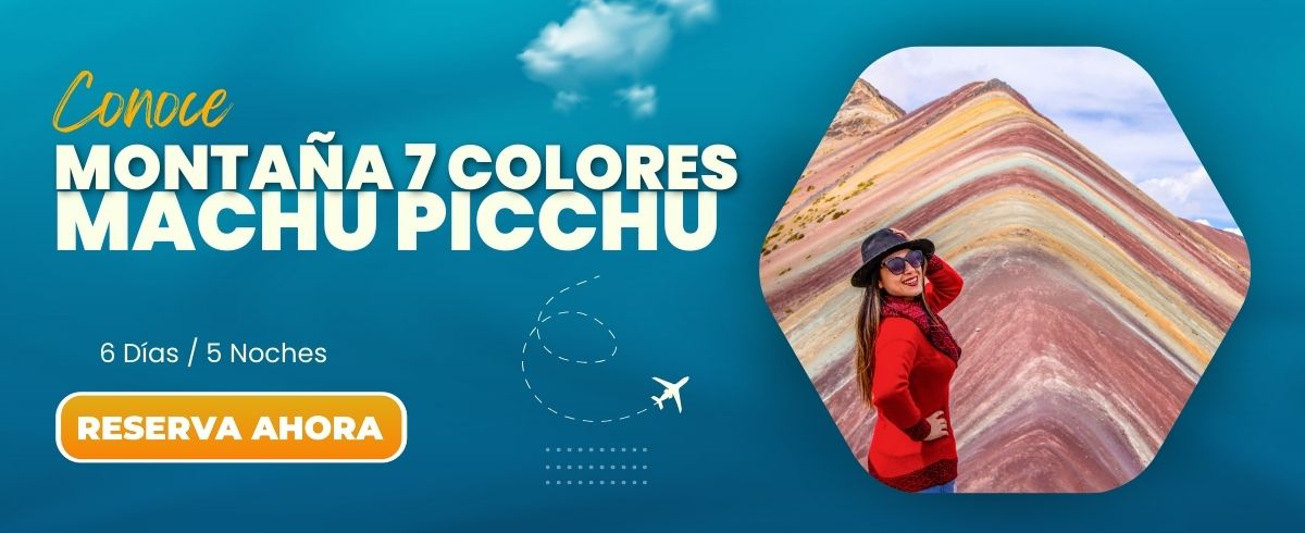 Tour Machu Picchu y Montaña de 7 Colores